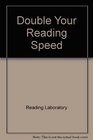 Double Your Reading Speed