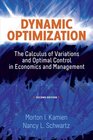 Dynamic Optimization Second Edition The Calculus of Variations and Optimal Control in Economics and Management