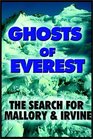Ghosts Of Everest  The Search For Mallory Irvine