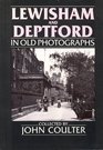 Lewisham and Deptford in Old Photographs