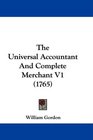 The Universal Accountant And Complete Merchant V1