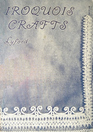 Iroquios Crafts