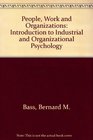 People Work and Organizations Introduction to Industrial and Organizational Psychology