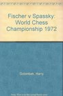 Fischer v Spassky World Chess Championship 1972