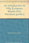 An Introduction to Fifty European Novels