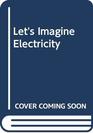 Let's Imagine Electricity