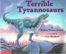 Terrible Tyrannosaurs