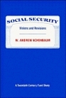 Social Security  Visions and Revisions A Twentieth Century Fund Study