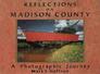 Reflections of Madison County A Visual Journey