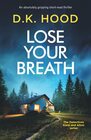 Lose Your Breath