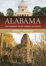 Alabama: The Making of an American State