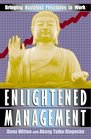 Enlightened Management  Bringing Buddhist Principles to Work