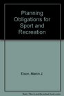 Planning Obligations for Sport and Recreation