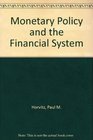 Monetary Policy and the Financial System