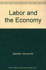 Labor and the Economy