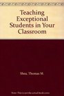 Teaching Exceptional Students in Your Classroom