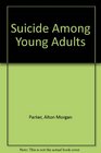 Suicide Among Young Adults