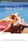 Caribbean Ports of Call Western Region 8th A Guide for Today's Cruise Passengers