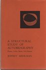 Structural Study of Autobiography Proust Leiris Sartre LeviStrauss