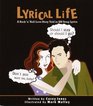 Lyrical Life: A Rock and Roll Love Story Told in 200 Song Lyrics