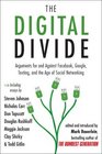 The Digital Divide: Writings For and Against Facebook, YouTube, Texting, and the Age of Social Networking