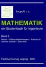 Mathematik ein Studienbuch fr Ingenieure Bd2 Reihen Differentialgleichungen Analysis fr mehrere Variable Stochastik