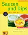 Saucen und Dips zum Reinlegen gut