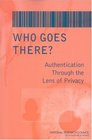 Who Goes There Authentication Through the Lens of Privacy