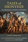 Tales of Dionysus The Dionysiaca of Nonnus of Panopolis