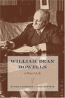 William Dean Howells  A Writer's Life