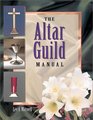 The Altar Guild Manual