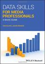 Data Skills for Media Professionals A Basic Guide