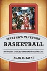 Martha's Vineyard Basketball How a Resort League Defied Notions of Race and Class