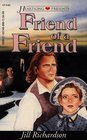 Friend Of A Friend (Heartsong Presents, No 180)