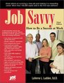 Job Savvy How to Be a Success at Work