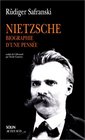 Nietzsche Biographie d'une pense
