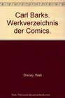 Carl Barks Werkverzeichnis der Comics