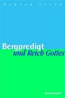 Bergpredigt und Reich Gottes