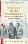 Fly in the Cathedral How a Small Group of Cambridge Scientists Won the Race to Split the Atom