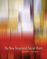 The New Structural Social Work Ideology Theory Practice
