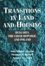 Transitions in Land and Housing  Bulgaria the Czech Republic and Poland