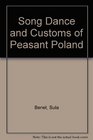 Song Dance and Customs of Peasant Poland