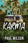 Bad Karma The True Story of a Mexico Trip from Hell