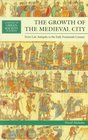 The Growth of the Medieval City From Antiquity to the Early Fourteenth Century