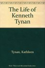 The Life of Kenneth Tynan