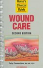 Wound Care (Nurse's Clinical Guide)