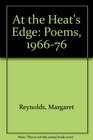 At the heat's edge Poems 19661976