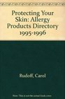 Protecting Your Skin Allergy Products Directory 19951996