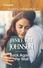 Back Against the Wall (Harlequin Superromance, No 2112) (Larger Print)