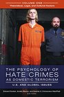 The Psychology of Hate Crimes as Domestic Terrorism  US and Global Issues